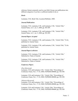reference format commonly used in your field. Group your publications into 
different categories if you have a sufficient num