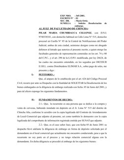 EXP. NRO. 
: 365-2001. 
ESCRITO Nº : 01
SEC. DR. 
: Mario Ortiz.
SUMILLA
:  Solicito  Desafectación  de
embargo.
AL JUEZ  DE