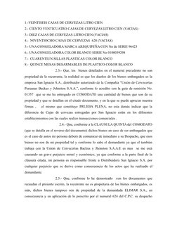 1.-VEINTISEIS CAJAS DE CERVEZAS LITRO CIEN
2.- CIENTO VENTICUATRO CAJAS DE CERVEZAS LITRO CIEN (VACIAS)
3.- DIEZ CAJAS DE CER