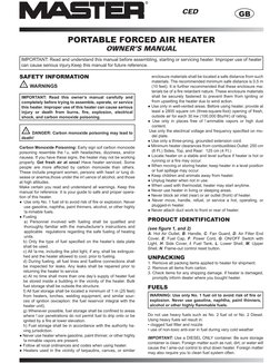 IMPORTANT: Read and understand this manual before assembling, starting or servicing heater. Improper use of heater 
can cause