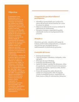 Objetivo
Pensamiento Lean,
Producción Lean o
Administración Lean de
proyectos son términos
que definen una técnica
moderna pa