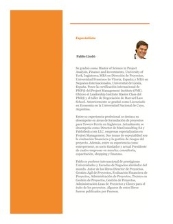 Especialista
Pablo Lledó
Se graduó como Master of Science in Project 
Analysis, Finance and Investments, University of 
York,