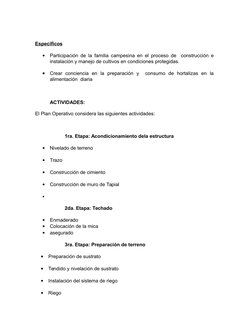 Específicos

Participación de la familia campesina en el proceso de  construcción e
instalación y manejo de cultivos en cond