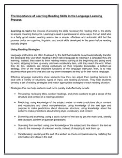 The Importance of Learning Reading Skills in the Language Learning 
Process
Learning to read is the process of acquiring the