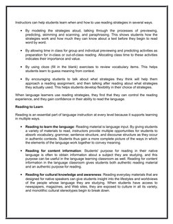 Instructors can help students learn when and how to use reading strategies in several ways. 

By  modeling  the  strategies