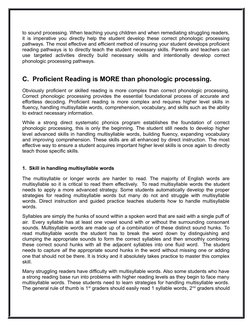 to sound processing. When teaching young children and when remediating struggling readers,
it is imperative you directly help