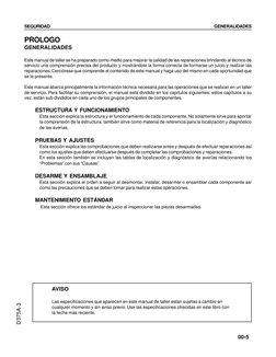 00-5
D375A-3
SEGURIDAD
GENERALIDADES
PROLOGO
GENERALIDADES
Este manual de taller se ha preparado como medio para mejorar la c