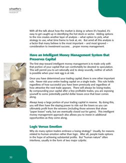 32
With all the talk about how the market is doing or where it’s headed, it’s
easy to get caught up in identifying the hot st