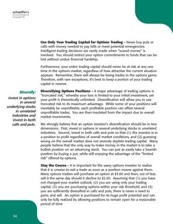 34
Use Only Your Trading Capital for Options Trading - Never buy puts or
calls with money needed to pay bills or meet potenti