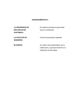 AGRADECIMIENTOS A: 
 
 
LA UNIVERSIDAD DE 
 
 
Por haberme brindado la oportunidad 
          SAN CARLOS DE 
de ser un