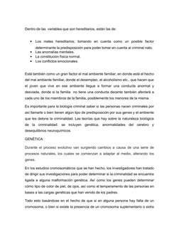 Dentro de las  variables que son hereditarios, están las de: 

Los  males  hereditarios;  tomando  en  cuenta  como  un  pos