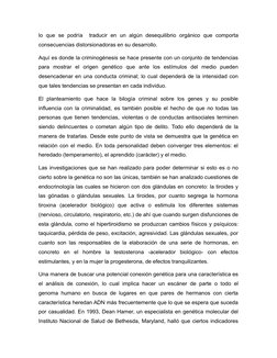 lo  que  se  podría   traducir  en  un  algún  desequilibrio  orgánico  que  comporta
consecuencias distorsionadoras en su de