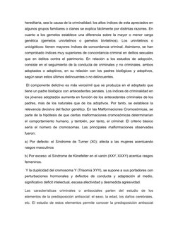 hereditaria, sea la causa de la criminalidad: los altos índices de esta apreciados en
algunos grupos familiares o clanes se e