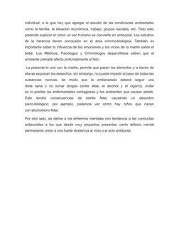 individual, a la que hay que agregar el estudio de las condiciones ambientales
como la familia, la situación económica, traba