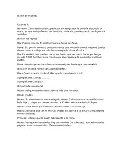 (Salen de escena)
Escenas 7:
Narrador: Zeus estaba preocupado por el castigo que le pondría al pueblo de 
Argos, ya que su hi