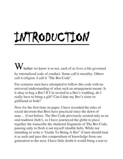 INTRODUCTION 
 
 
Whether we know it or not, each of us lives a life governed 
by internalized code of conduct. Some ca