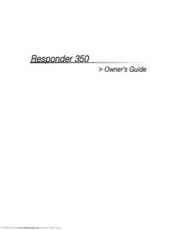 Responder 350
➤Owner’s Guide
Downloaded from www.Manualslib.com (http://www.manualslib.com/) manuals search engine 
