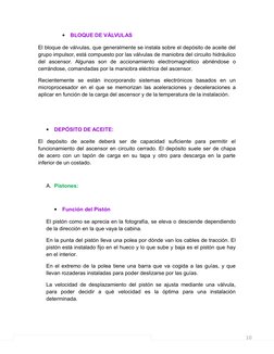 10

BLOQUE DE VÁLVULAS
El bloque de válvulas, que generalmente se instala sobre el depósito de aceite del
grupo impulsor, es