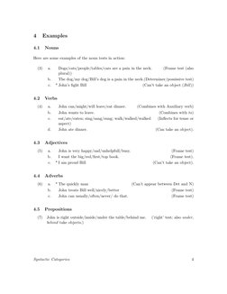 4
Examples
4.1
Nouns
Here are some examples of the noun tests in action:
(3)
a.
Dogs/cats/people/tables/cars are a pain in th