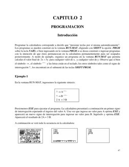CAPITULO  2 
 
PROGRAMACION 
 
Introducción 
 
 
Programar la calculadora corresponde a decirle que “presione teclas por sí m