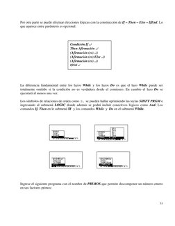 Por otra parte se puede efectuar elecciones lógicas con la construcción de If – Then – Else – IfEnd. Lo 
que aparece entre pa