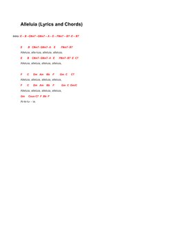 Alleluia (Lyrics and Chords)
Intro: E – B –C#m7 –G#m7 – A – E – F#m7 – B7- E – B7
E        B   C#m7- G#m7- A    E        F#m7