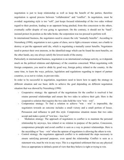 negotiation  is  just  to  keep  relationship  as  well  as  keep  the  benefit  of the  parties;  therefore
negotiation is a