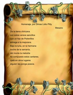 Homenaje, por Dimas Lidio Pitty
Mesano
De la tierra chiricana
son estos versos sencillos
que un hijo de Potrerillos
entrega a