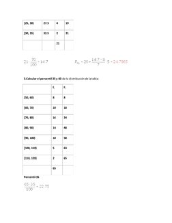 [25, 30) 
27.5 
4 
19 
[30, 35) 
32.5 
2 
21 
  
  
21 
  
 
 
 
3.Calcular el percentil 35 y 60 de la distribución de la tab