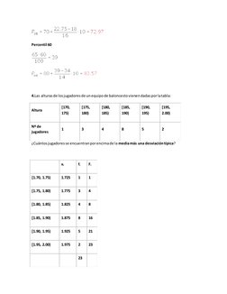 Percentil 60 
 
 
 
4.Las alturas de los jugadores de un equipo de baloncesto vienen dadas por la tabla: 
Altura 
[170, 
17