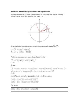 Fórmulas de la suma y diferencia de argumentos
Es fácil obtener las razones trigonométricas circulares del ángulo suma y 
dif