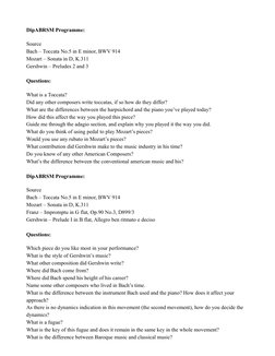 DipABRSM Programme:
Source
Bach – Toccata No.5 in E minor, BWV 914
Mozart – Sonata in D, K.311
Gershwin – Preludes 2 and 3
Qu