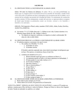 SALMO 146
I.
EL CRISTIANO TIENE LA NECESIDAD DE ALABAR A DIOS
Salmo 146 entre los himnos de alabanza.  El salmo 146 es, con t
