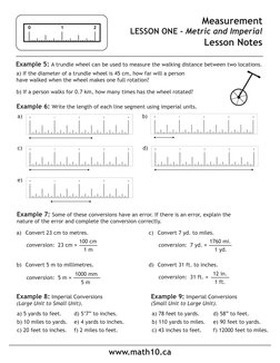 Measurement
LESSON ONE -‐ Metric and Imperial
Lesson Notes
0
1
2
www.math10.ca
Example 5: A trundle wheel can be used to meas
