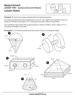 www.math10.ca
Measurement
LESSON TWO -‐ Surface Area and Volume
Lesson Notes
Example 2: Sketch each shape and determine the i