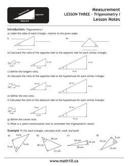 www.math10.ca
Measurement
LESSON THREE -‐ Trigonometry I
Lesson Notes
Introduction: Trigonometry I
a) Label the sides of each