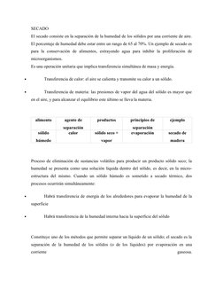 SECADO
El secado consiste en la separación de la humedad de los sólidos por una corriente de aire.
El porcentaje de humedad d