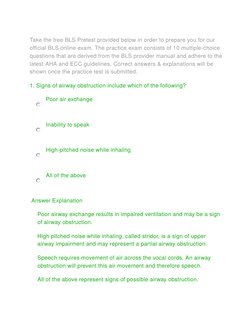 Take the free BLS Pretest provided below in order to prepare you for our 
official BLS online exam. The practice exam consist