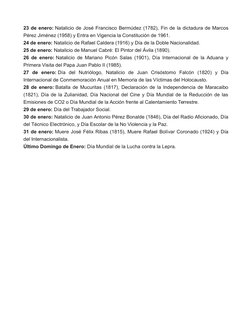 23 de enero: Natalicio de José Francisco Bermúdez (1782), Fin de la dictadura de Marcos
Pérez Jiménez (1958) y Entra en Vigen