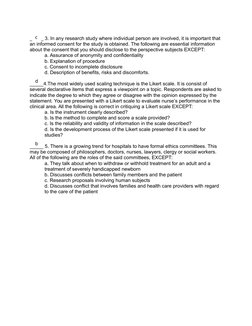 _____ 3. In any research study where individual person are involved, it is important that 
an informed consent for the study