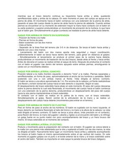 mientras  que  el  brazo  derecho  continua  su  trayectoria  hacia  arriba  y  atrás,  quedando
semiflexionado atrás y arrib