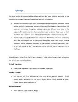 Offerings 
The main model of business can be categorized into two major divisions according to the 
customer segment and the