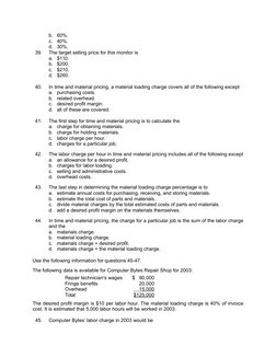 b.
60%.
c.
40%.
d.
30%.
39.
The target selling price for this monitor is
a.
$110.
b.
$200.
c.
$210.
d.
$260.
40.
In time and