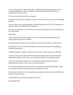 At The Training Cycle we take you through a considered, simple and pragmatic process. We 
consider all stakeholders, refer to