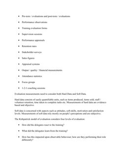 
Pre-tests / evaluations and post-tests / evaluations 

Performance observations 

Training evaluation forms 

Supervisio