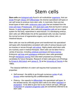 Stem cells
Stem cells are biological cells  (http://en.wikipedia.org/wiki/Cell_(biology))found in