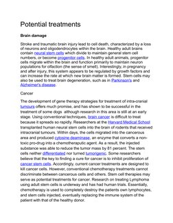 Potential treatments
Brain damage
Stroke and traumatic brain injury lead to cell death, characterized by a loss 
of neurons a