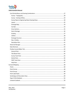 CADD Standards Manual 
May, 2015 
Introduction 
Page 3 
Civil 3D Workflows and Drawing Combinations .......................