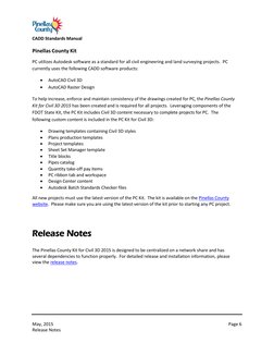 CADD Standards Manual 
May, 2015 
Release Notes 
Page 6 
 
Pinellas County Kit 
PC utilizes Autodesk software as a standard