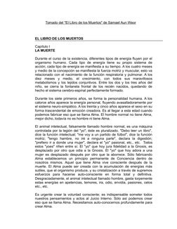 Tomado del "El Libro de los Muertos" de Samael Aun Weor
EL LIBRO DE LOS MUERTOS  
Capítulo I 
LA MUERTE
Durante el curso de l